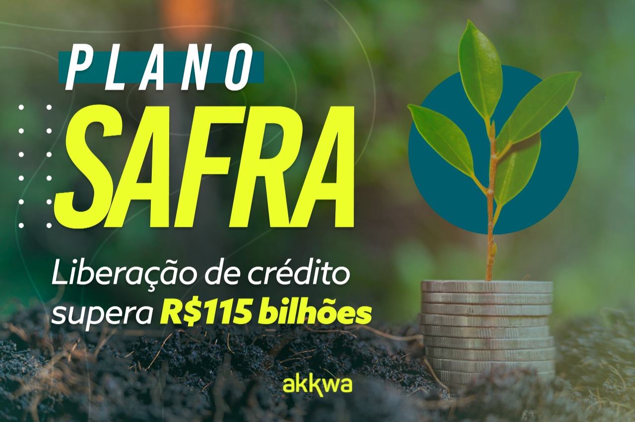 Plano Safra Liberação De Crédito Supera R 115 Bilhões • Akkwa 7521